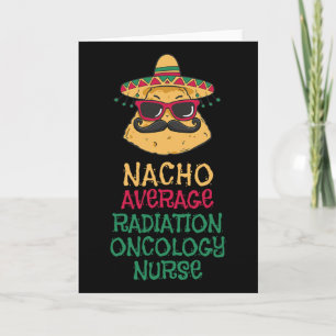 Nacho Durchschnittliche Strahlen-Onkologie-Kranken Karte