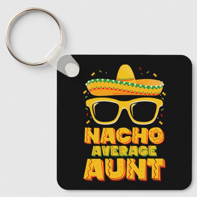 Nacho Durchschnittliche Tante Cinco De Mayo Matchi Schlüsselanhänger (Vorderseite)