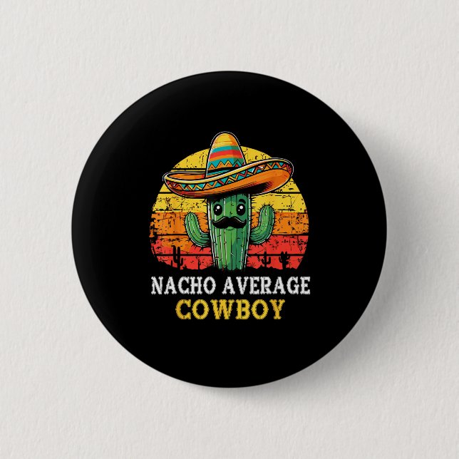 Nacho durchschnittlicher Cowboy Nacho Cowboy Wortw Button (Vorderseite)