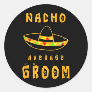 Nacho Durchschnittlicher Groom, Brautgrommer Hochz Runder Aufkleber