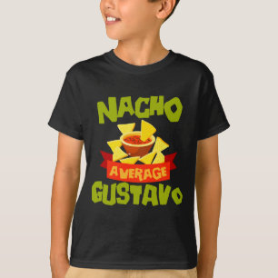 Nacho durchschnittlicher gustavo lustiger Geburtst T-Shirt