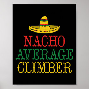 Nacho Durchschnittlicher Kletterer Klettert Baum F Poster