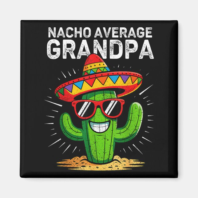 Nacho durchschnittlicher Opa lustig cinco de mayo  Magnet (Vorne)