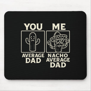 Nacho durchschnittlicher Papa lustiger Kaktus Somb Mousepad