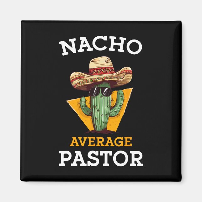 Nacho Durchschnittlicher Pastor Prediger Religiöse Magnet (Vorne)