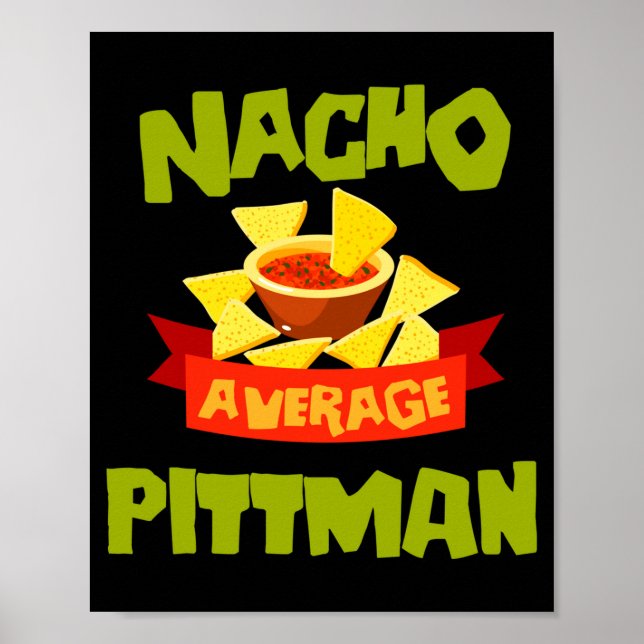 Nacho durchschnittlicher Pittman lustiger Geburtst Poster (Vorne)