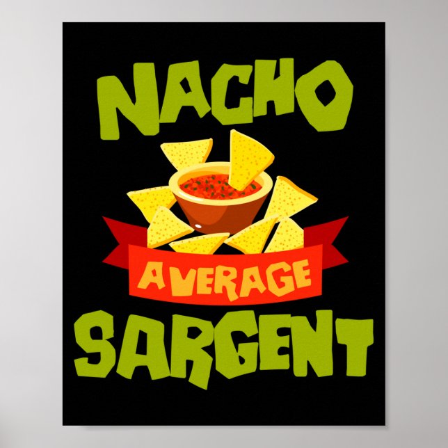 Nacho durchschnittlicher Sergeant lustiger Geburts Poster (Vorne)