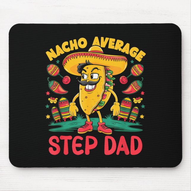 Nacho durchschnittlicher Stiefvater cinco de mayo  Mousepad (Vorne)