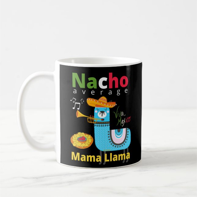 NACHO DURCHSCHNITTUNG MAMA LLAMA Cinco de mayo Kaffeetasse (Links)