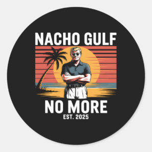 Nacho Golf Nicht Mehr Lustig Trump Urlaub 2025 USA Runder Aufkleber