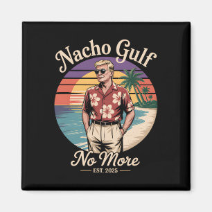 Nacho Golf Nicht Mehr Lustige Trump Ferien 2025 US Magnet