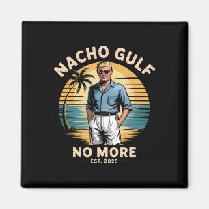Nacho Golf Nicht Mehr Lustige Trump Ferien 2025 US Magnet