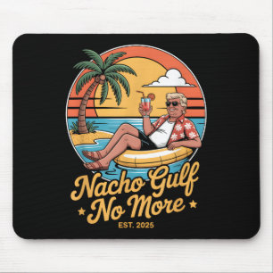 Nacho Golf Nicht Mehr Lustige Trump Ferien 2025 US Mousepad