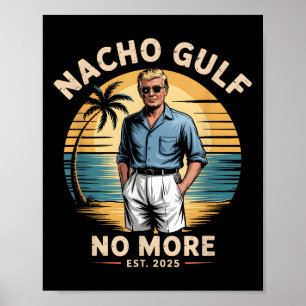 Nacho-Golf nicht mehr lustiger Trump-Urlaub 2025 U Poster