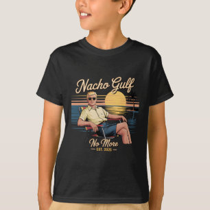 Nacho Gulf Keine lustige Trump-Ferien 2025 USA T-Shirt