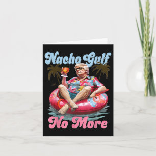 Nacho Gulf no more Funny Trump Gulf of Usa Beach V Karte