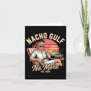 Nacho Gulf No more Funny Trump Urlaub 2025 Karte
