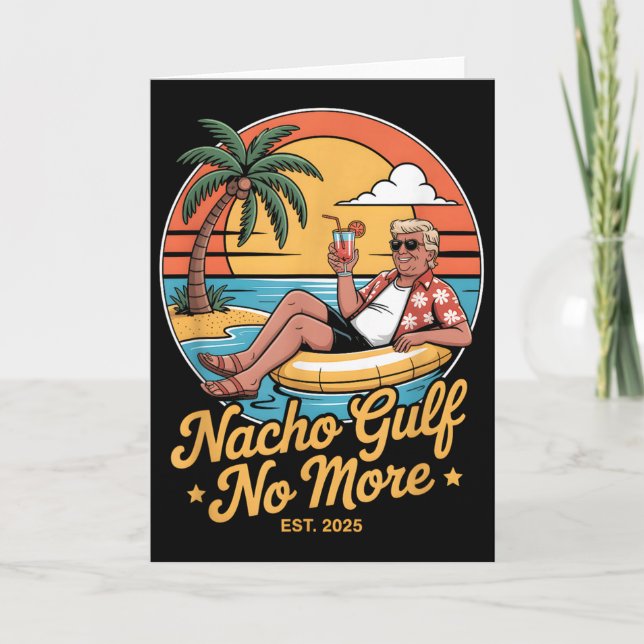 Nacho Gulf No More Funny Trump Vacation 2025 Usa _ Karte (Vorderseite)