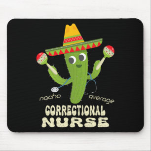 Nacho-Krankenpfleger Durchschnittlicher Krankenpfl Mousepad