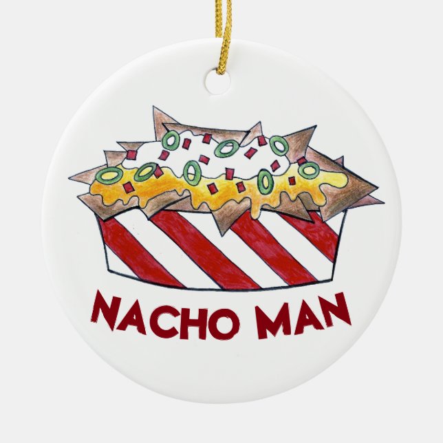 Nacho Man Funny Feinschmecker Ballpark Käse Nachos Keramik Ornament (Vorne)