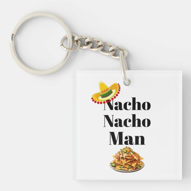 Nacho Nacho Man Schlüsselanhänger (Vorderseite)
