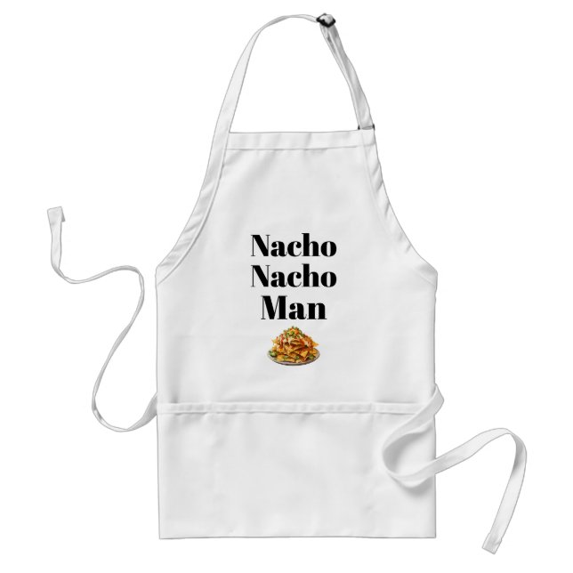 Nacho Nacho Man Schürze (Vorne)