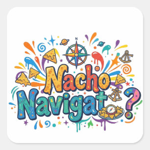 Nacho Navigator – Der knusprige Kapitän des Abente Quadratischer Aufkleber