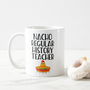 Nacho Regular History Teacher Kaffeetasse