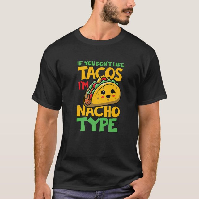 Nacho-Typ | Tex Mex Tortilla T-Shirt (Vorderseite)