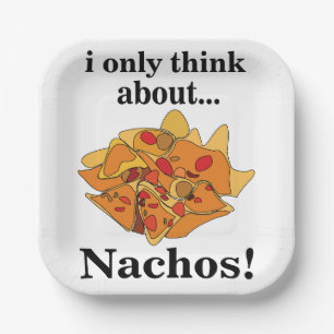 Nachos Food Ich denke nur an Nachos Party Pappteller