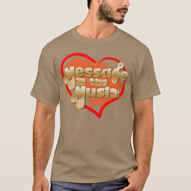 Nachricht in der Musik lustig T-Shirt (Vorderseite)