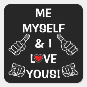 Nachricht Positiv & Liebe: Ich selbst und ich Lieb Quadratischer Aufkleber