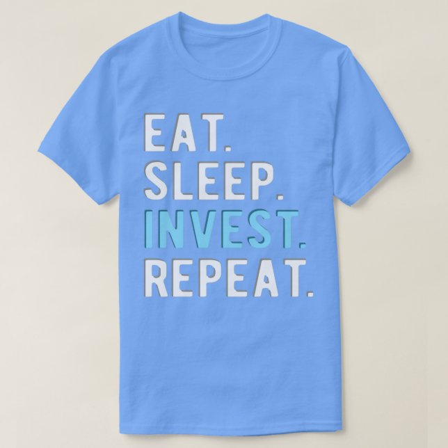 NACHRICHTENHANDEL eatsleepInvestRepeat T-Shirt (Design vorne)