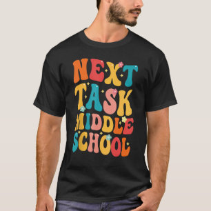 nächste Aufgabe Mittelschule Groovy Grundschule G T-Shirt