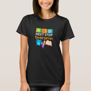 Nächste Haltestelle Kindergarten Zurück zur Schule T-Shirt