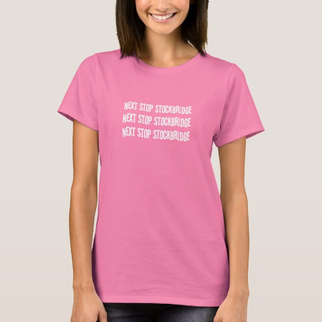 Nächste Haltestelle Stockbridge T - Shirt (Vorderseite)