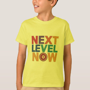 Nächste Stufe jetzt T-Shirt