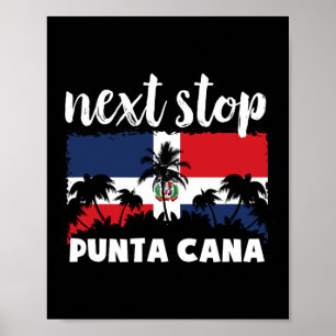 Nächster Halt Punta Cana Dominikanische Republik U Poster