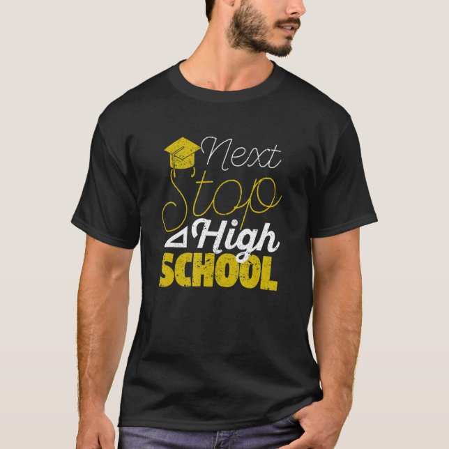 Nächster Stopp High School Abschluss Graduate Clas T-Shirt (Vorderseite)