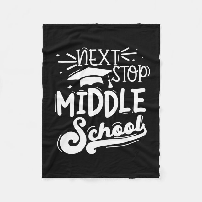 Nächster Stopp Mittelschule Fünfte Klasse Abschlus Fleecedecke (Vorderseite)