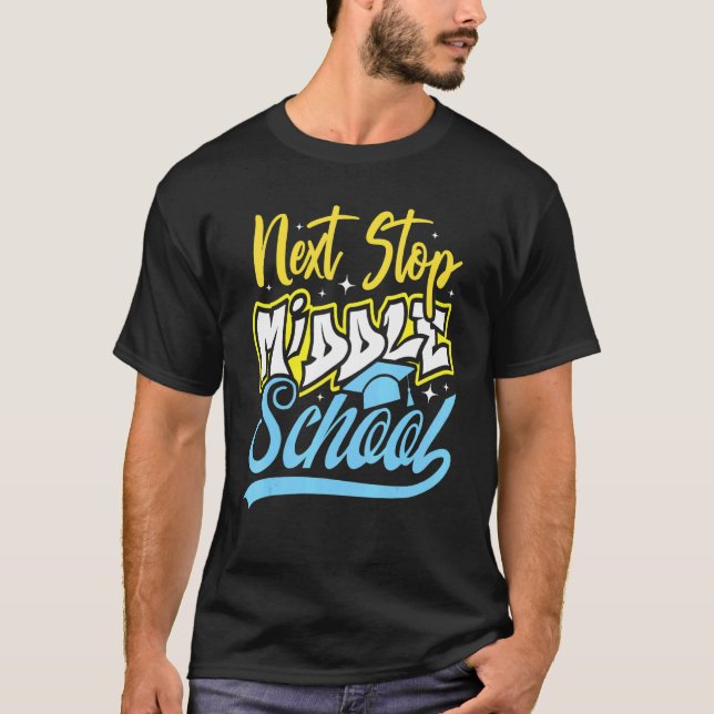 Nächster Stopp Mittelschule Fünfte Klasse Abschlus T-Shirt (Vorderseite)