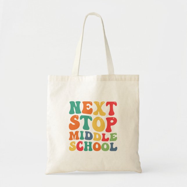 Nächster Stopp Mittelschule Funny Groovy Abschluss Tragetasche (Vorne)