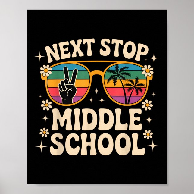 Nächster Stopp Mittelschule Grundschule Funny Gr Poster (Vorne)