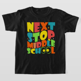 Nächster Stopp Mittelschule Lustige Sprüche Kinder T-Shirt