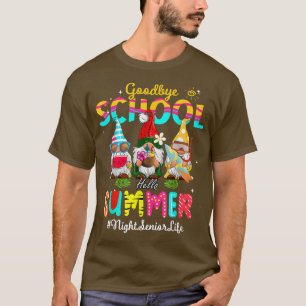 Nacht Senior Gnome Goodbye School Hallo Sommer T-Shirt