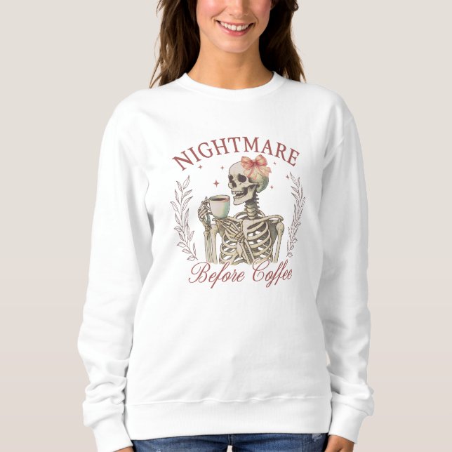 Nacht vor Kaffee - Skelett Kaffee trinken Sweatshirt (Vorderseite)