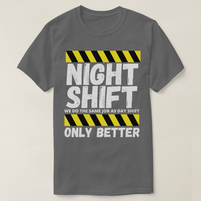 Nachtarbeiter-Übernachtungsschalter Funny T-Shirt (Design vorne)