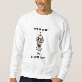 Nachtisch-Leben Sweatshirt