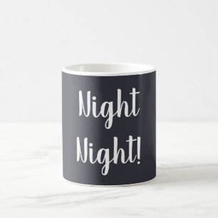 Nachtnacht Tasse in Dunkelblau mit weißem Text