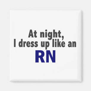 Nachts kleide ich oben wie ein RN an Magnet